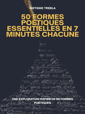 cover image of 50 Formes Poétiques Essentielles en 7 Minutes Chacune